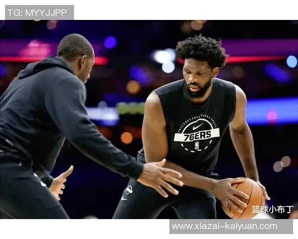 76人2K能力值调整恩比德小幅下调乔治与埃奇库姆迎来提升
